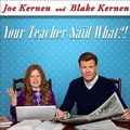 Cover: Your Teacher Said What?! - Tantor Audio