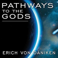Enlarge image Cover: Pathways to the Gods - Tantor Audio
