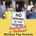 Cover: No Biking in the House Without a Helmet - Tantor Audio