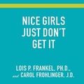 Cover: Nice Girls Just Don't Get It Lib/E - Tantor Audio