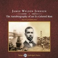 Cover: The Autobiography of an Ex-Colored Man - Tantor Audio