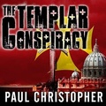 Cover: The Templar Conspiracy Lib/E - Tantor Audio