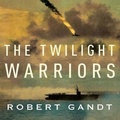 Cover: The Twilight Warriors - Tantor Audio