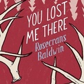 Cover: You Lost Me There - Tantor Audio