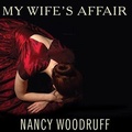 Cover: My Wife's Affair - Tantor Audio