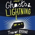 Cover: Ghosts and Lightning Lib/E - Tantor Audio