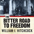 Cover: The Bitter Road to Freedom Lib/E - Tantor Audio