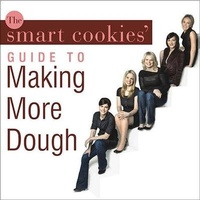 Abbildung von: The Smart Cookies' Guide to Making More Dough Lib/E - Tantor Audio