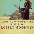 Cover: Crossing the Continent 1527-1540 - Tantor Audio