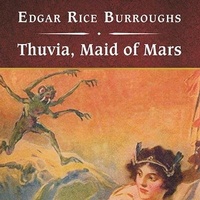 Enlarge image Cover: Thuvia, Maid of Mars, with eBook Lib/E - Tantor Audio