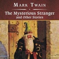 Cover: The Mysterious Stranger and Other Stories, with eBook - Tantor Audio