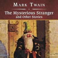 Enlarge image Cover: The Mysterious Stranger and Other Stories, with eBook Lib/E - Tantor Audio