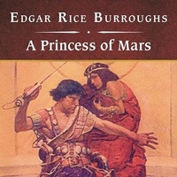 Enlarge image Cover: A Princess of Mars, with eBook Lib/E - Tantor Audio
