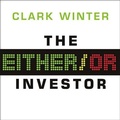 Cover: The Either/Or Investor - Tantor Audio