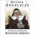 Cover: Mother Angelica's Private and Pithy Lessons from the Scriptures - Tantor Audio