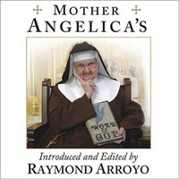 Enlarge image Cover: Mother Angelica's Private and Pithy Lessons from the Scriptures - Tantor Audio