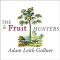 Cover: The Fruit Hunters - Tantor Audio