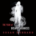Cover: The Year of Disappearances Lib/E - Tantor Audio