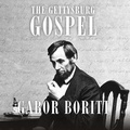 Cover: The Gettysburg Gospel - Tantor Audio