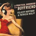 Cover: A Practical Handbook for the Boyfriend Lib/E - Tantor Audio
