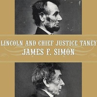 Enlarge image Cover: Lincoln and Chief Justice Taney - Tantor Audio
