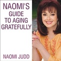 Cover: Naomi's Guide to Aging Gratefully - Tantor Audio