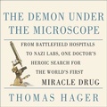 Cover: The Demon Under the Microscope Lib/E - Tantor Audio