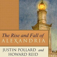 Enlarge image Cover: The Rise and Fall of Alexandria Lib/E - Tantor Audio