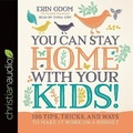 Cover: You Can Stay Home with Your Kids! - Christianaudio