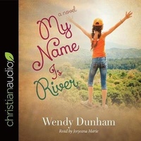 Enlarge image Cover: My Name Is River - Christianaudio