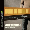 Cover: What He Must Be - Christianaudio