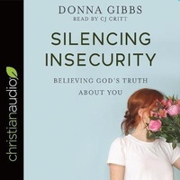 Enlarge image Cover: Silencing Insecurity - Christianaudio