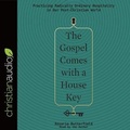 Cover: The Gospel Comes with a House Key - Christianaudio