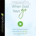 Cover: When God Says Go - Christianaudio