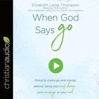 Enlarge image Cover: When God Says Go - Christianaudio