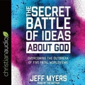Cover: Secret Battle of Ideas about God - Christianaudio