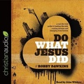 Cover: Do What Jesus Did - Christianaudio