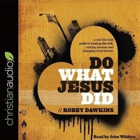 Enlarge image Cover: Do What Jesus Did - Christianaudio