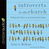 Enlarge image Cover: Introverts in the Church - Christianaudio