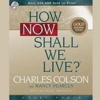 Enlarge image Cover: How Now Shall We Live - Christianaudio