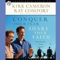 Cover: Conquer Your Fear, Share Your Faith - Christianaudio