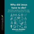 Cover: Why Did Jesus Have to Die? - Christianaudio
