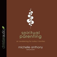 Enlarge image Cover: Spiritual Parenting - Christianaudio