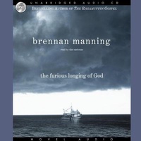 Enlarge image Cover: Furious Longing of God Lib/E - Christianaudio
