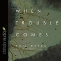 Cover: When Trouble Comes - Christianaudio