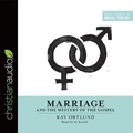 Cover: Marriage and the Mystery of the Gospel - Christianaudio