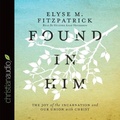 Cover: Found in Him - Christianaudio