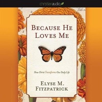 Enlarge image Cover: Because He Loves Me - Christianaudio