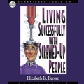 Cover: Living Successfully with Screwed-Up People - Christianaudio