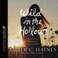 Cover: Wild in the Hollow - Christianaudio